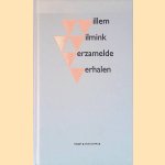 Verzamelde verhalen door Willem Wilmink