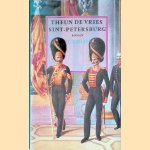 Sint Petersburg; Terug uit Irkoetsk (2 delen) door Theun de Vries