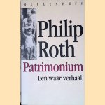 Patrimonium: Een waar verhaal door Philip Roth