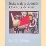 Jan G. Elburg: Echt raak is dodelijk: Ook voor de kunst
Wil Heins
€ 10,00 Jan G. Elburg: Echt raak is dodelijk: Ook voor de kunst
Wil Heins
€ 10,00