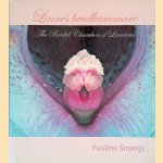 Bridal Chambers of Linnaeus = Linnés brudkammare door Pauline Snoeijs