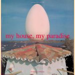 My House, My Paradise: The Construction of the Ideal Domestic Universe
Gustau Gili Galfetti
€ 15,00