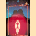 Color Therapy: Healing with Color door Reuben Amber