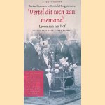'Vertel dit toch aan niemand': leven aan het hof: Voorgelezen door Lineke Rijkman *4CD LUISTERBOEK* door Dorine Hermans e.a.