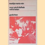 Voor wie ik liefheb wil ik heten
Neeltje Maria Min
€ 6,00 Voor wie ik liefheb wil ik heten
Neeltje Maria Min
€ 6,00