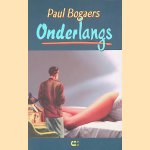 Onderlangs *GESIGNEERD* door Paul Bogaers