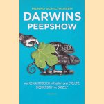 Darwins peepshow: wat geslachtsdelen onthullen over evolutie, biodiversiteit en onszelf *GESIGNEERD* door Menno Schilthuizen
