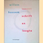Willem Hussem: Tussen schrift en leegte door Hans Steenbruggen