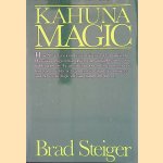 Kahuna Magic door Brad Steiger