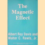 The Magnetic Effect door Albert Roy Davis e.a.