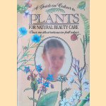 A Guide In Colour to Plants For Natural Beauty Care door B Hlava e.a.