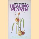 The Dictionary of Healing Plants door Hans-Peter Dörfler e.a.