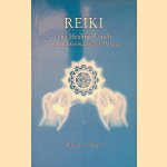 Reiki: The Healing Touch: First and Second Degree Manual door William Lee Rand