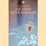 The Power of the Pendulum door Thomas Charles Lethbridge