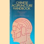Chinese Acupuncture Handbook door Samuel M. Wong