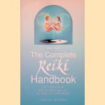 The Complete Reiki Handbook: Basic Introduction and Methods of Natural Application: A Complete Guide for Reiki Practice door Walter Lubeck