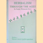 Herbalism Through the Ages door Ralph W. Kerr