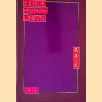 The Tao of Health and Longevity door Da Liu