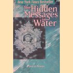 Hidden Messages in Water door Masaru Emoto