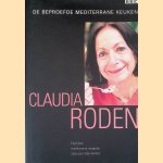 De Beproefde Mediterrane Keuken: favoriete mediterrane recepten stap voor stap bereid door Claudia Roden De Beproefde Mediterrane Keuken: favoriete mediterrane recepten stap voor stap bereid door Claudia Roden