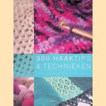 300 haaktips en technieken
Jan Eaton
€ 8,00 300 haaktips en technieken
Jan Eaton
€ 8,00