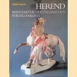 Herend: Manufaktur der ungarischen Porzellankunst
Gyözö Sikota
€ 8,00 Herend: Manufaktur der ungarischen Porzellankunst
Gyözö Sikota
€ 8,00