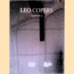 Leo Copers: Sculpturen 1989 - 1968 door Eric de - en anderen Bruyn Leo Copers: Sculpturen 1989 - 1968 door Eric de - en anderen Bruyn