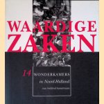 Waardige zaken: 14 wonderkamers in Noord-Holland van beeldend kunstenaars
Roelof van - en anderen Gelder
€ 7,00 Waardige zaken: 14 wonderkamers in Noord-Holland van beeldend kunstenaars
Roelof van - en anderen Gelder
€ 7,00