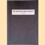 De menselijke maat: Aflevering Nul van de reeks Capita Selecta uit De Encyclopedie van zijn Wereld door Fens door Erik Fens