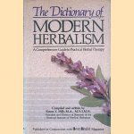 The Dictionary of Modern Herbalism: A Comprehensive Guide to Practical Herbal Therapy door Simon Mills