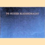 De Huizer klederdracht
D. van Herwerden-Eendebak e.a.
€ 10,00 De Huizer klederdracht
D. van Herwerden-Eendebak e.a.
€ 10,00