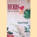 Herbs for All Seasons door Rosemary Hemphill