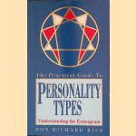 The Practical Guide to Personality Types: Understanding the Enneagram door Don Richard Riso