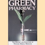 Green Pharmacy: The History and Evolution of Western Herbal Medicine door Barbara Van der Zee