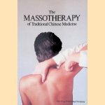 The Massotherapy of Traditional Chinese Medicine door Xi zhen Cao