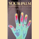Your Palm: Barometer of Health door David Brandon-Jones e.a.
