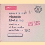 Een kleine visuele kieteling: Enveloppen uit de verzameling van Ad Petersen door Willem Ellenbroek e.a.