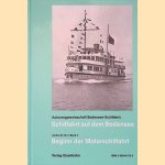 Schiffahrt auf dem Bodensee: Archiv Nr. 72/3 Band 3: Beginn der Motorschifffahrt door Klaus von Rudloff e.a.