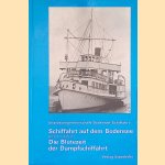 Schiffahrt auf dem Bodensee: Band 2: Die Blütezeit der Dampfschiffahrt: Beitrag zur Geschichte des Bodensees, Geschichte der einzelnen Schiffe und Register door Klaus von Rudloff e.a.