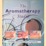 The Aromatherapy Studio: A Complete Step-by-step Guide to Aromatherapy door Lucy Bareham