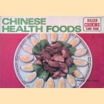 Chinese Health Foods: Golden Cooking Card Book door Chuang Shu Chih