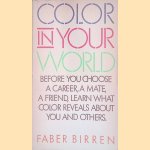 Color in Your World door Faber Birren