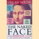The Naked Face: The Essential Guide to Reading Faces
Lailan Young
€ 10,00 The Naked Face: The Essential Guide to Reading Faces
Lailan Young
€ 10,00