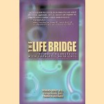 The Life Bridge: The Way to Longevity with Probiotic Nutrients door Richard L. Sarnat