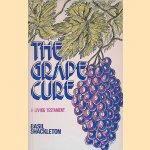 The Grape Cure: A Living Testament door Basil Shackleton