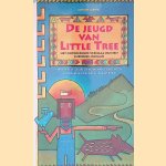 De jeugd van Little Tree: het ontroerende verhaal van een Cherokee-Indiaan door Forrest Carter
