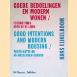 Hans Eijkelboom: Goede bedoelingen en modern wonen: Fotonotities over de Bijlmer = Good Intentions andf Modern Housing: Photo Notes on an Amsterdam Suburb
Hans den Hartog Jager
€ 20,00 Hans Eijkelboom: Goede bedoelingen en modern wonen: Fotonotities over de Bijlmer = Good Intentions andf Modern Housing: Photo Notes on an Amsterdam Suburb
Hans den Hartog Jager
€ 20,00