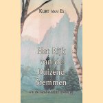 Het rijk van de duizend stemmen en de verdwaalde koning *GESIGNEERD*
Kurt van Es
€ 9,00 Het rijk van de duizend stemmen en de verdwaalde koning *GESIGNEERD*
Kurt van Es
€ 9,00
