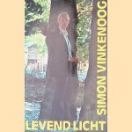 Levend licht door Simon Vinkenoog