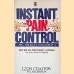 Instant Pain Control: Using the Body's Trigger Points door Leon Chaitow